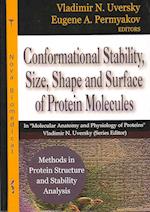 Methods in Protein Structure & Stability Analysis -- Conformational Stability, Size, Shape & Surface of Protein Molecules