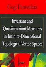 Invariant & Quasiinvariant Measures in Infinite-Dimensional Topological Vector Spaces