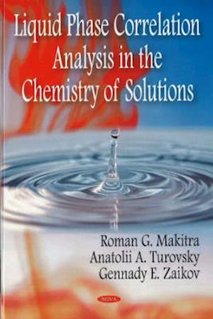 Liquid Phase Correlation Analysis in the Chemistry of Solutions