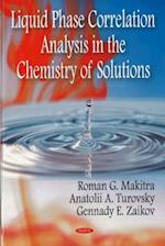 Liquid Phase Correlation Analysis in the Chemistry of Solutions
