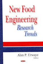 New Food Engineering Research Trends