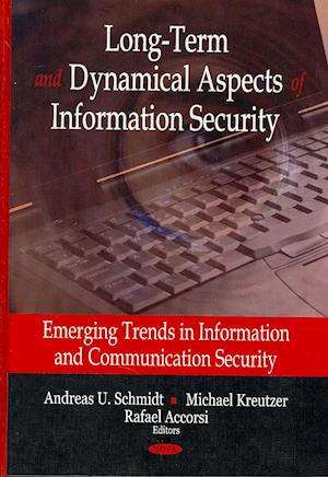 Long-Term & Dynamical Aspects of Information Security