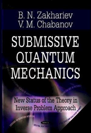 Submissive Quantum Mechanics