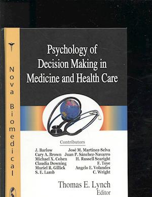 Psychology of Decision Making in Medicine & Health Care