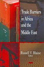 Trade Barriers in Africa & the Middle East