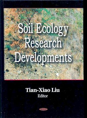 Soil Ecology Research Developments