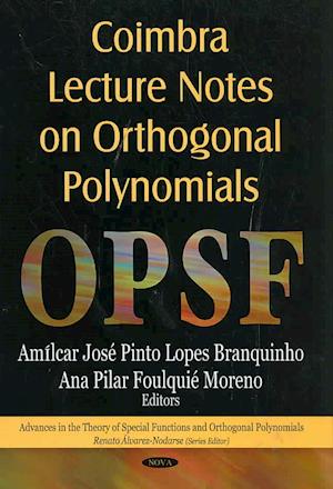 Coimbra Lecture Notes on Orthogonal Polynomials