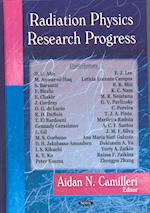 Radiation Physics Research Progress