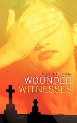 Wounded Witnesses