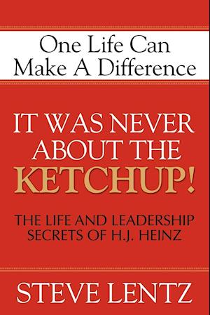 It Was Never about the Ketchup!