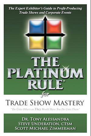 The Platinum Rule for Trade Show Mastery