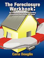 The Foreclosure Workbook