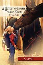 A History of Horses Told by Horses