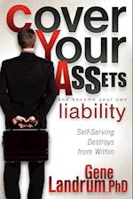 Cover Your Assets and Become Your Own Liability