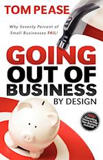 Going Out Of Business By Design