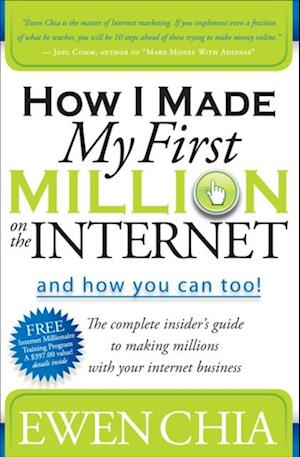 How I Made My First Million on the Internet and How You Can Too!