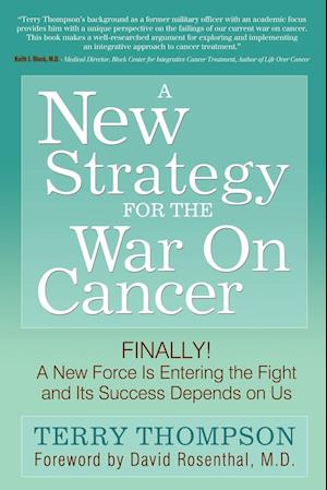 A New Strategy for the War on Cancer