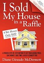 I Sold My House in a Raffle