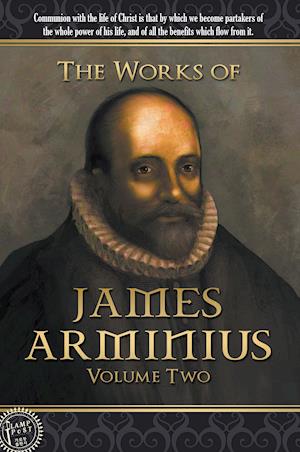 The Works of James Arminius