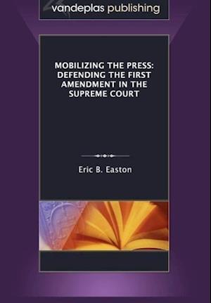 Mobilizing the Press