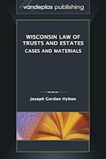 Wisconsin Law of Trusts and Estates