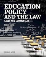 Education Policy and the Law: Cases and Commentary, Second Edition 