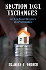 Section 1031 Exchanges For Real Estate Investors and Professionals 
