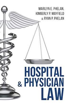 Hospital and Physician Law
