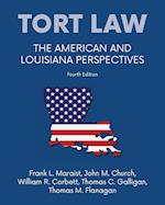 Tort law - The American and Louisiana Perspectives, Fourth Edition 
