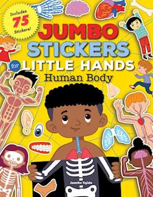 Jumbo Stickers for Little Hands: Human Body