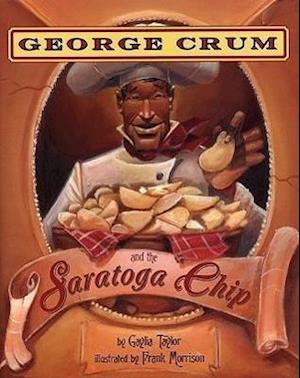 George Crum and the Saratoga Chip