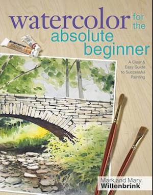 Watercolor for the Absolute Beginner [With DVD]