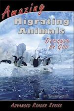 Amazing Migrating Animals Designed by God