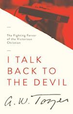 I Talk Back To The Devil