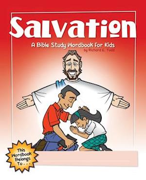 Salvation: A Bible Study Wordbook For Kids