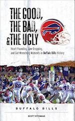 The Good, the Bad, and the Ugly Buffalo Bills