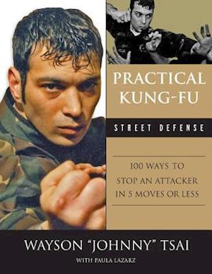 Practical Kung Fu Street Defense