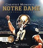 Greatest Moments in Notre Dame Football History [With DVD]