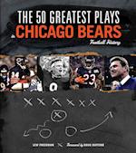 The 50 Greatest Plays in Chicago Bears Football History