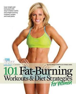 101 Fat-Burning Workouts & Diet Strategies for Women