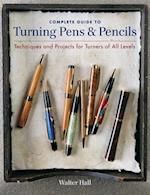 Complete Guide to Turning Pens & Pencils