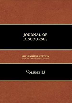 Journal of Discourses, Volume 13