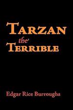Tarzan the Terrible, Large-Print Edition