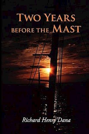 Two Years Before the Mast, Large-Print Edition