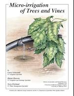 Micro-Irrigation of Trees and Vines