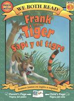 Frank and the Tiger/Sapi y El Tigre