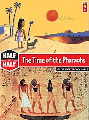 The Time of the Pharaohs