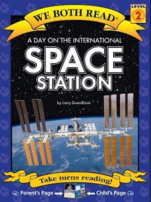 A Day on the International Space Station ( We Both Read