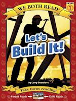 Let's Build It!