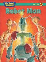 Robot Man (We Read Phonics Level 4 (Hardcover))